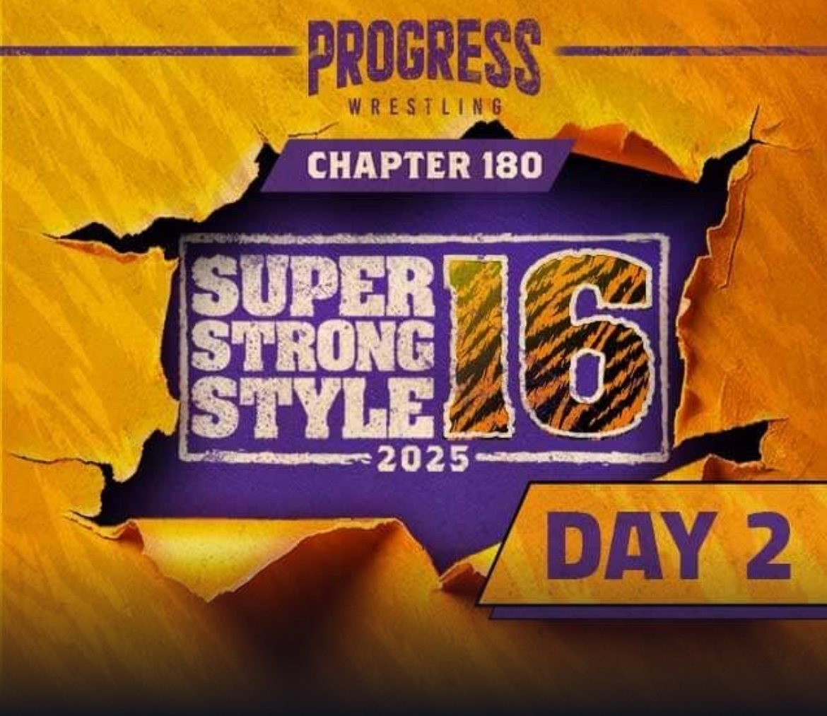 PROGRESS Wrestling Chapter 180, Day 2 Results (5/5/2025) PROGRESS Wrestling Chapter 180, Day 2 Results (5/5/2025)