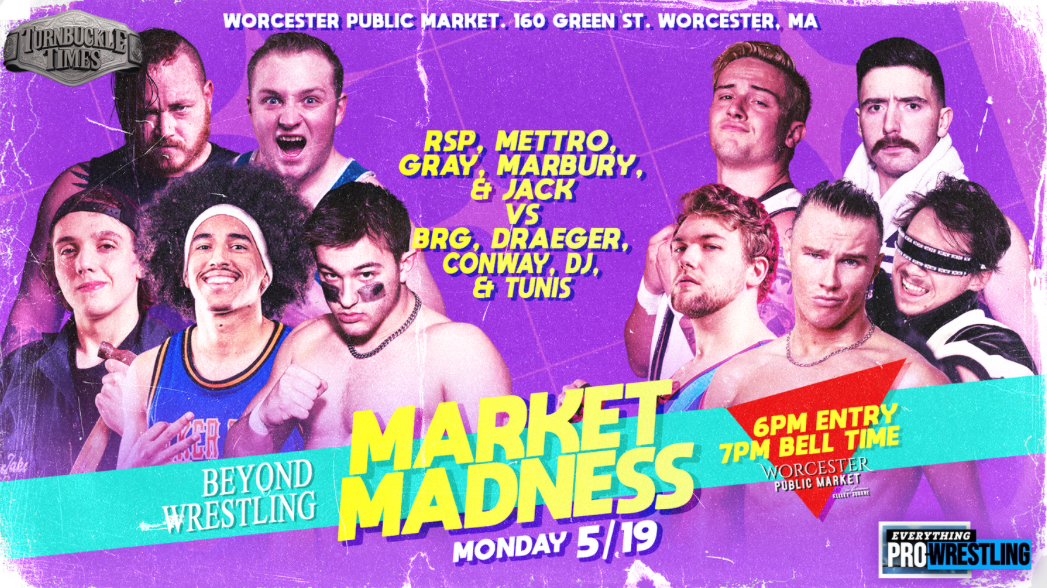 Beyond Wrestling Market Madness Preview (5/19/2025) Beyond Wrestling Market Madness Preview (5/19/2025)
