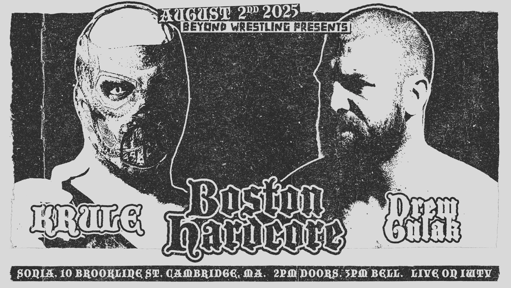 Beyond Wrestling’s Boston Hardcore Results & Recap (8/2/2025)