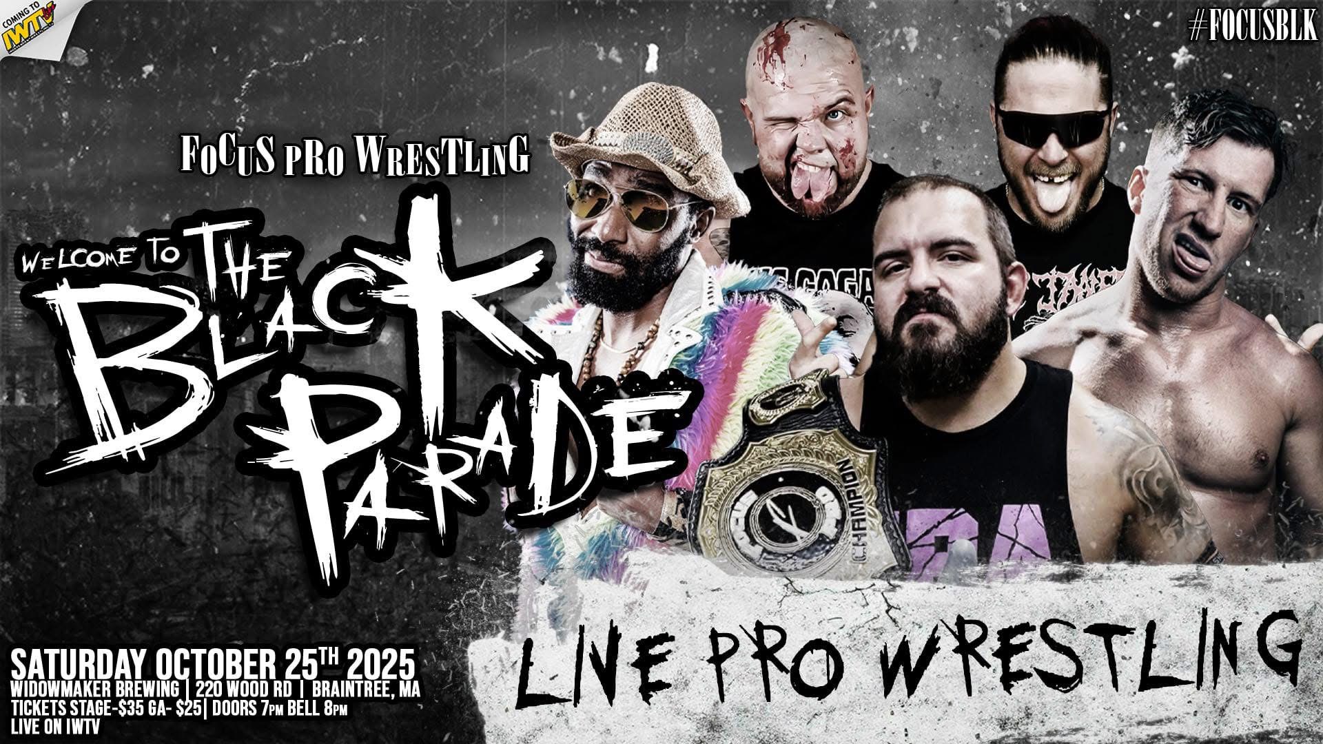 Focus Pro Wrestling Presents: “Welcome to the Black Parade” Card Preview (10/25/2025)