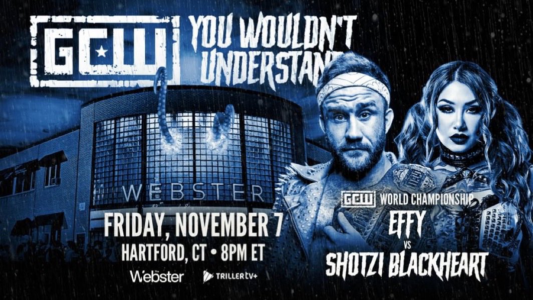 GCW: You Wouldn’t Understand 2025 Preview (11/7/2025)