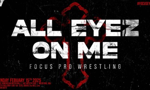 Focus Pro Wrestling: All Eyez On Me Results