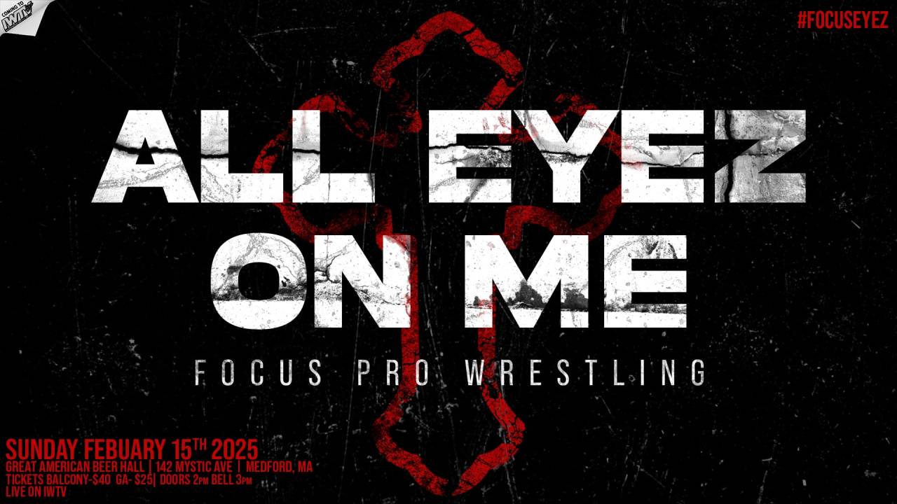 Focus Pro: All Eyez On Me Preview (2/15/2026)