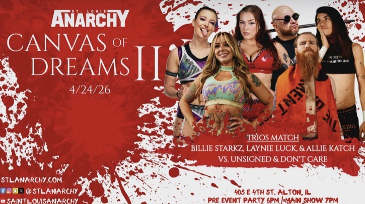 Saint Louis Anarchy’s Canvas Of Dreams II Preview (4/24/2026)