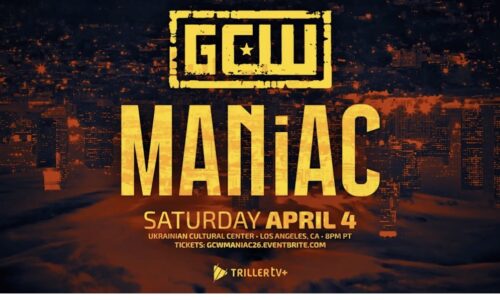 GCW’s Maniac Preview (4/4/2026)