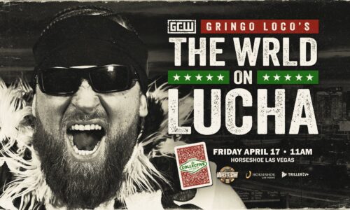 Gringo Loco’s The WRLD On Lucha Preview (4/17/2026)