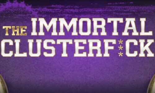 The Immortal Clusterf*ck Preview (4/18/2026)