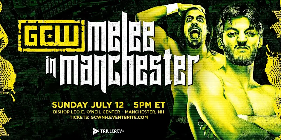 GCW’s Melee In Manchester Preview (7/12/2026)