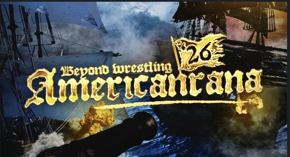 Beyond Wrestling’s Americanrana’ 26 Preview (8/28/2026)